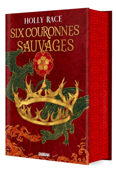 SIX COURONNES SAUVAGES T01 LES REINES D'ELBEN (RELIE COLLECTOR)