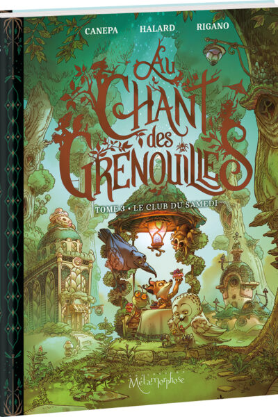 AU CHANT DES GRENOUILLES T03 LE CLUB DU SAMEDI