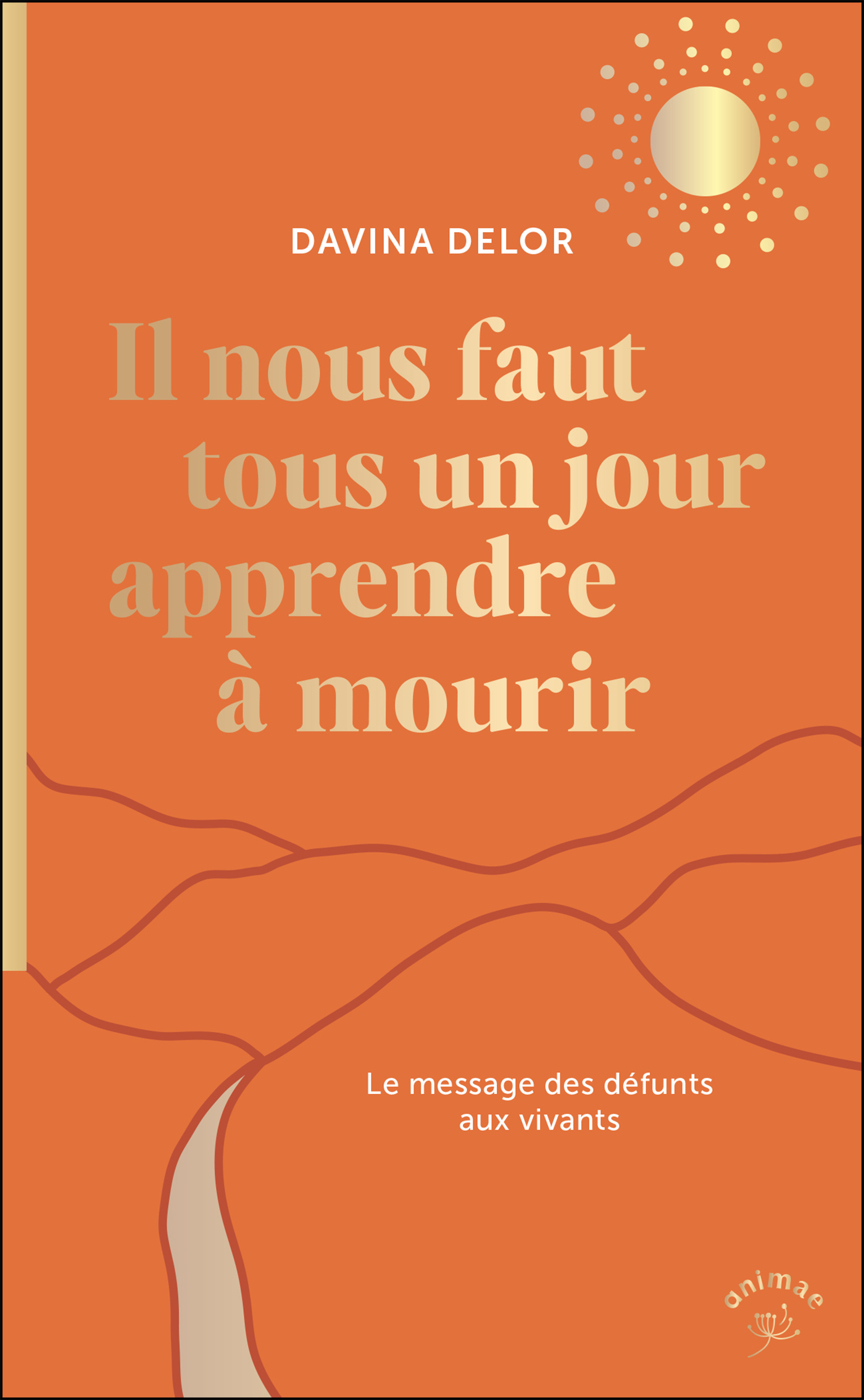 IL NOUS FAUT TOUS UN JOUR APPRENDRE A MOURIR