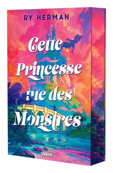 CETTE PRINCESSE TUE DES MONSTRES