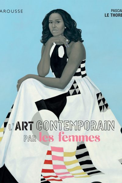 L'ART CONTEMPORAIN PAR LES FEMMES