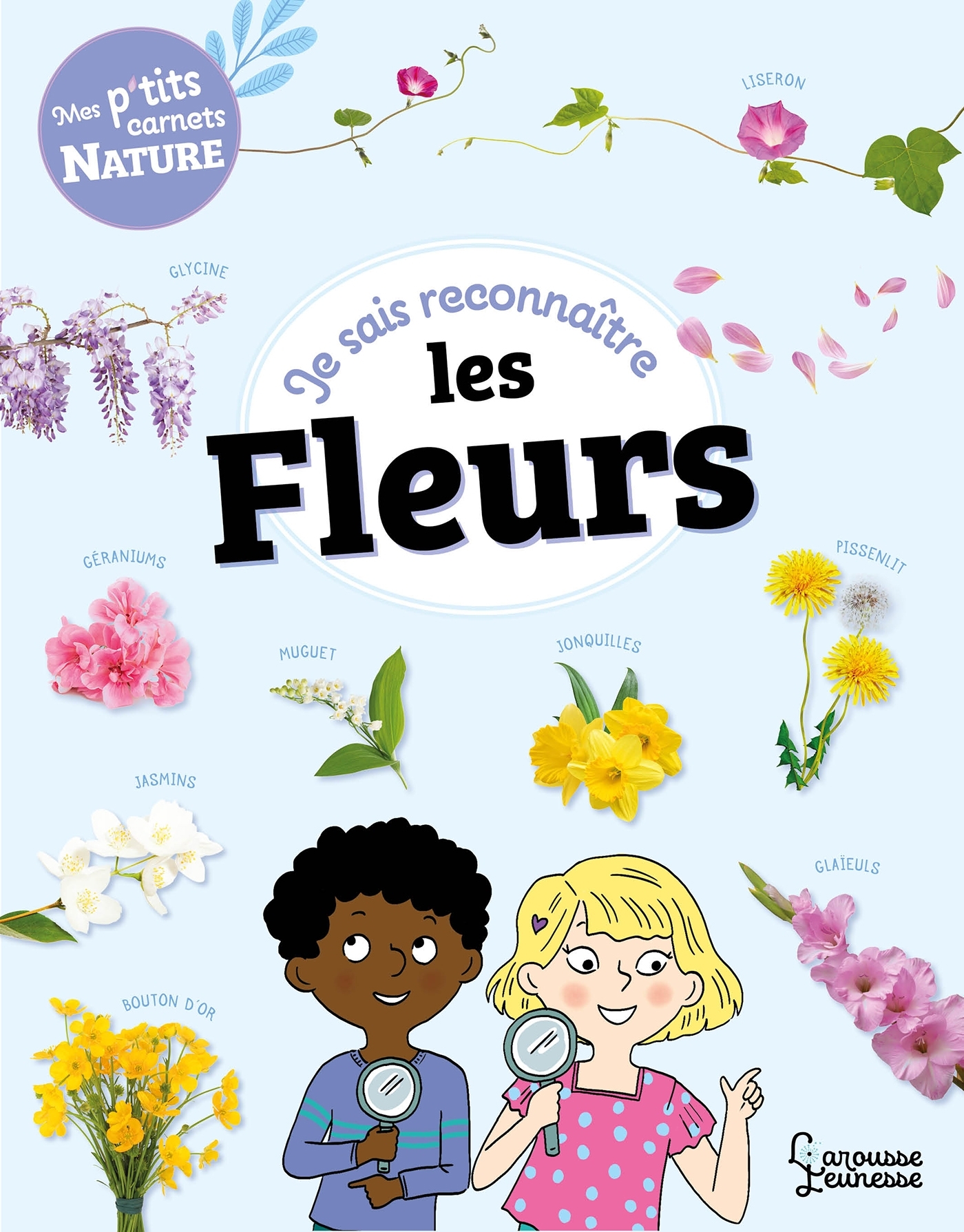 JE SAIS RECONNAITRE LES FLEURS MON CARNET NATURE