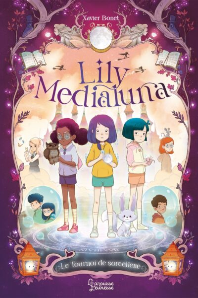 LILY MEDIALUNA ET LE TOURNOI DE SORCELLERIE