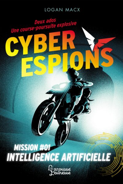 CYBERESPIONS - MISSION #01 INTELLIGENCE ARTIFICIELLE
