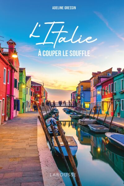 L'ITALIE A COUPER LE SOUFFLE