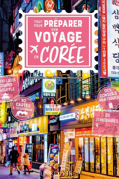 TOUT POUR PREPARER SON VOYAGE EN COREE
