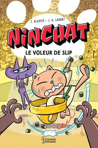 NINCHAT T02 LE VOLEUR DE SLIP