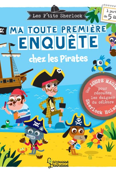 MA TOUTE PREMIERE ENQUÊTE CHEZ LES PIRATES - LES P4TITS SHERLOCK 5+