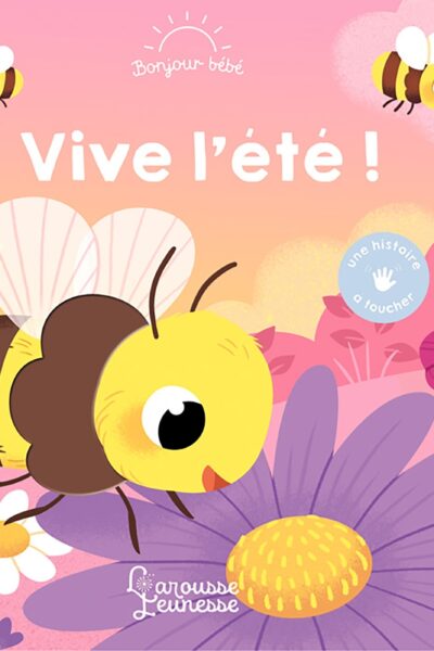 VIVE L'ETE ! BONJOUR BEBE