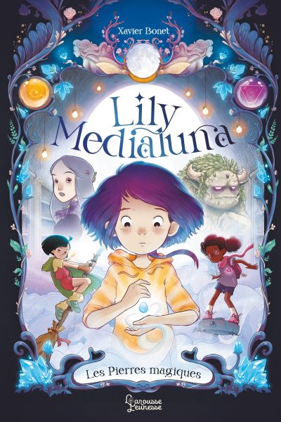 LILY MEDIALUNA T01 LES PIERRES MAGIQUES
