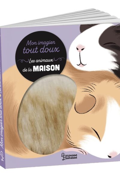 MON IMAGIER TOUT DOUX - LES ANIMAUX DE LA MAISON