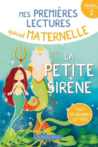 1ERES LECTURES MATERNELLE LA PETITE SIRENE, NIVEAU 2