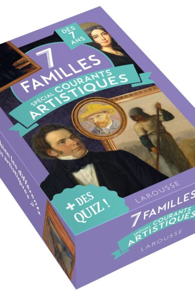7 FAMILLES DES COURANTS ARTISTIQUES