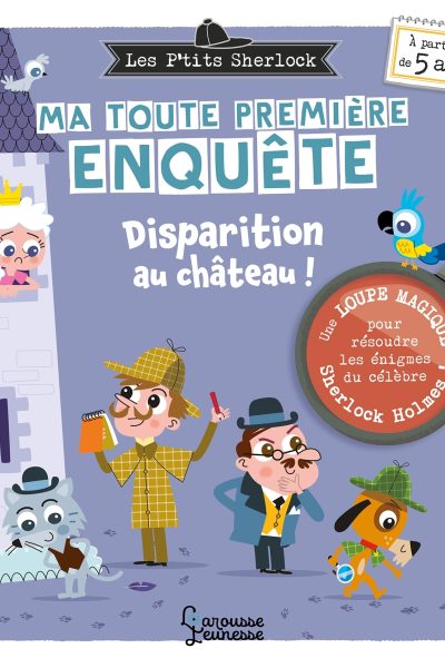 LES PTITS SHERLOCK : MA TOUTE PREMIERE ENQUETE ! VOLUME 2