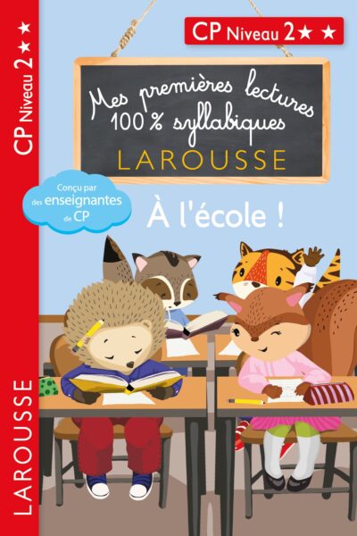 PREMIERES LECTURES SYLLABIQUES CP NIV 2 - A L'ECOLE