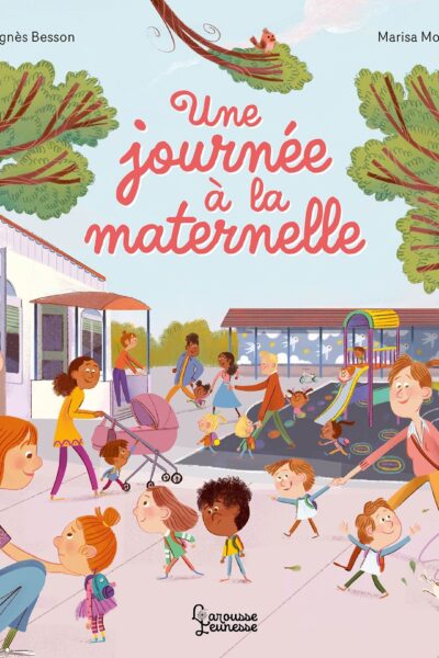 UNE JOURNEE A LA MATERNELLE