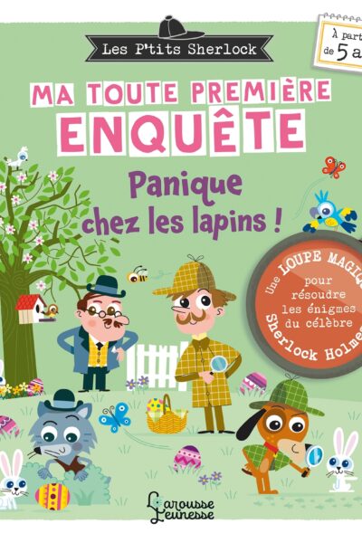 LES P'TITS SHERLOCK : MA TOUTE PREMIERE ENQUETE ! - PANIQUE CHEZ LES LAPINS !