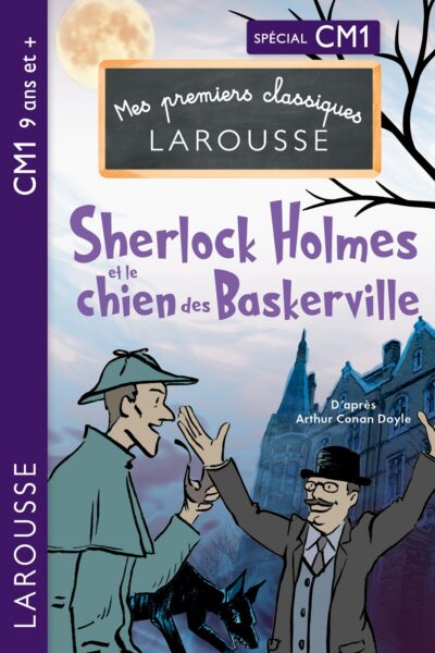 SHERLOCK HOLMES ET LE CHIEN DES BASKERVILLES - CM1
