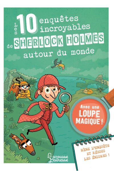 LES 10 ENQUÊTES DE SHERLOCK HOLMES TOUR DU MONDE AVEC UNE LOUPE MAGIQUE !