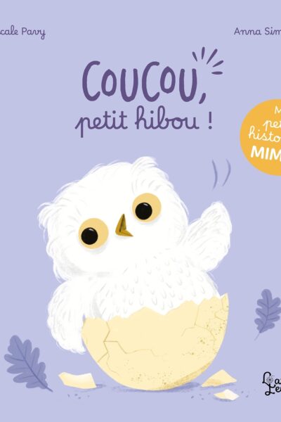 MA PETITE HISTOIRE A MIMER - COUCOU, PETIT HIBOU !