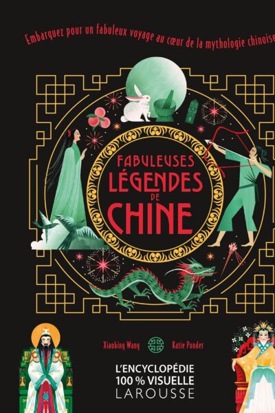 FABULEUSES LEGENDES DE CHINE