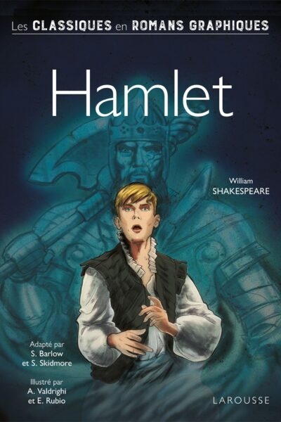 HAMLET - LES CLASSIQUES EN ROMANS GRAPHIQUES