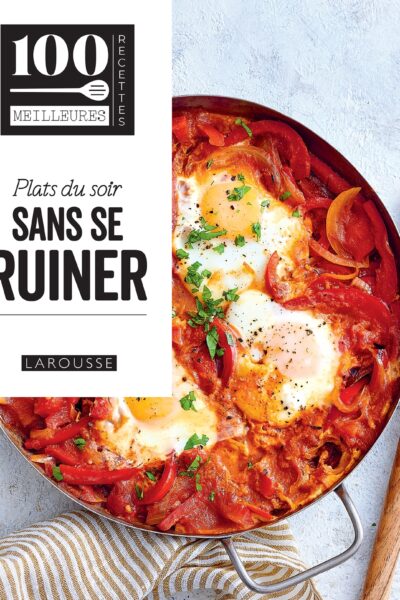 PLATS DU SOIR SANS SE RUINER