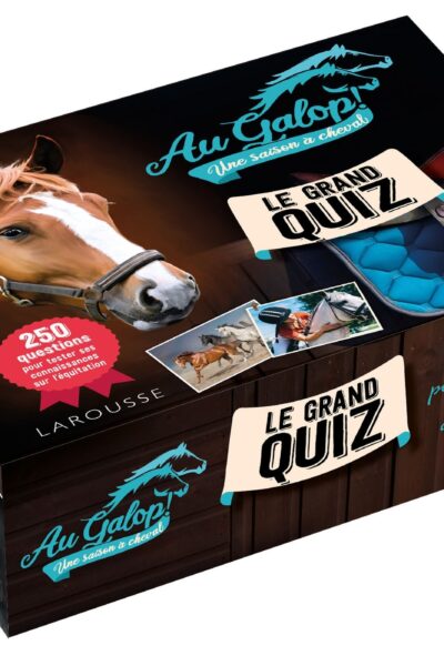 LE GRAND QUIZ - AU GALOP - UNE SAISON A CHEVAL