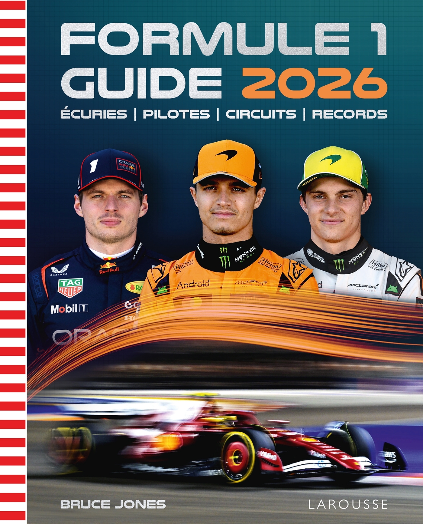 FORMULE 1 GUIDE 2026 - ECURIES-PILOTES-CIRCUITS-RECORDS