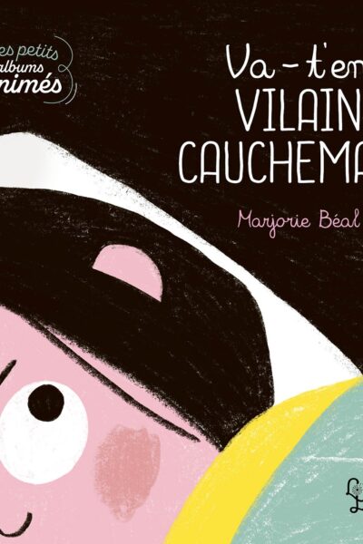 VA-T'EN, VILAIN CAUCHEMAR !