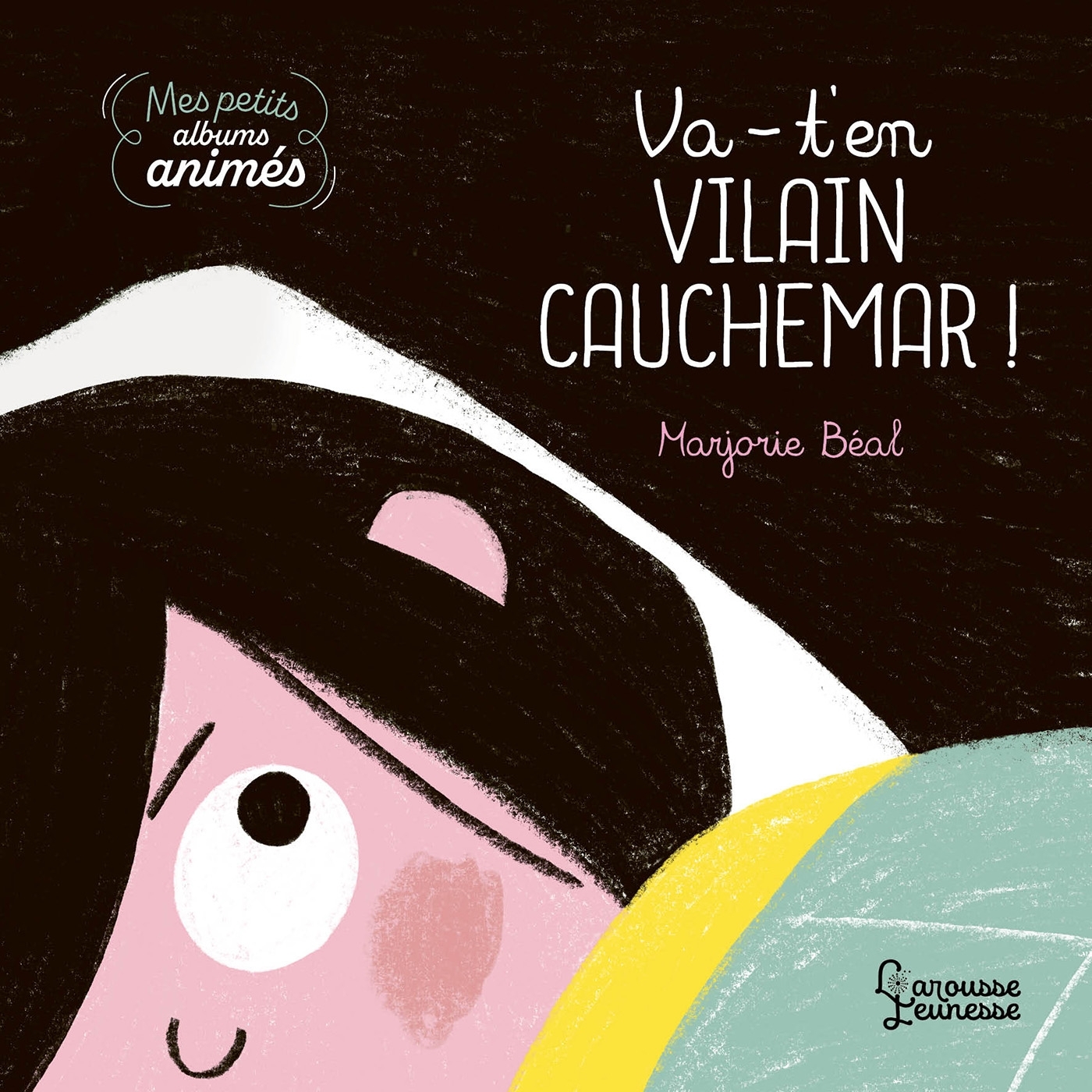 VA-T'EN, VILAIN CAUCHEMAR !