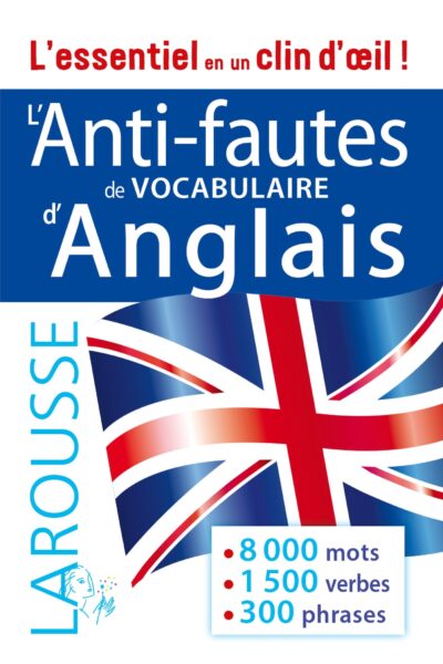 ANTI-FAUTES DE VOCABULAIRE ANGLAIS