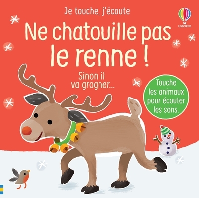 NE CHATOUILLE PAS LE RENNE ! - JE TOUCHE, J'ECOUTE