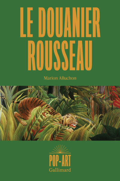 LE DOUANIER ROUSSEAU