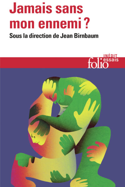 JAMAIS SANS MON ENNEMI ?