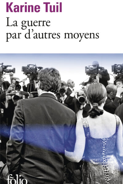 LA GUERRE PAR D'AUTRES MOYENS