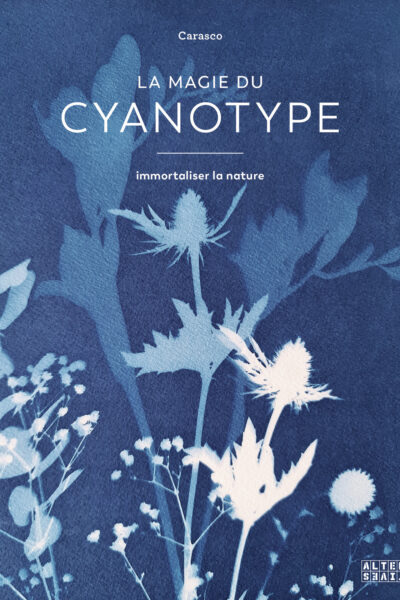 LA MAGIE DU CYANOTYPE