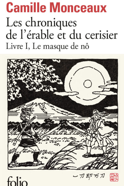 LES CHRONIQUES DE L'ERABLE ET DU CERISIER T01 LE MASQUE DE NÔ