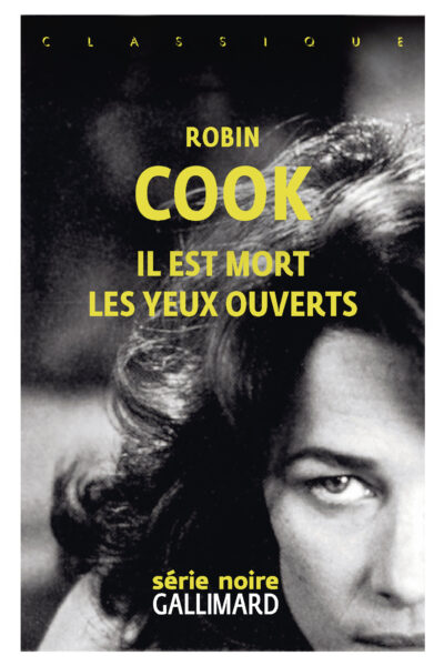 IL EST MORT LES YEUX OUVERTS