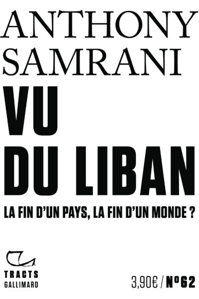 VU DU LIBAN - LA FIN D'UN PAYS, LA FIN D'UN MONDE ?