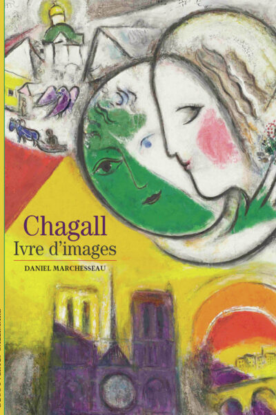 CHAGALL, IVRE D'IMAGES