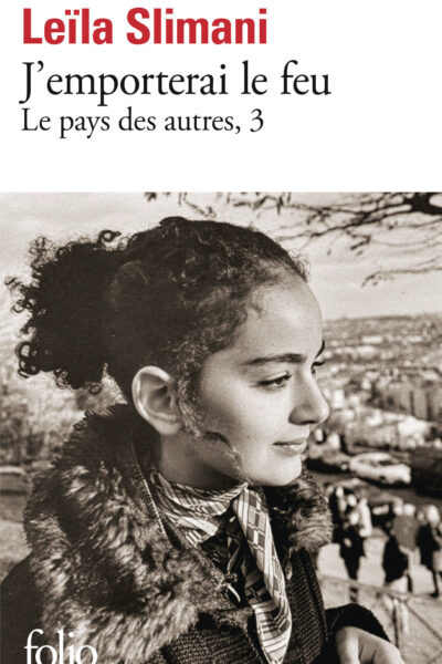 LE PAYS DES AUTRES T03 J'EMPORTERAI LE FEU