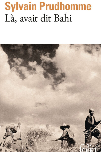 LA, AVAIT DIT BAHI