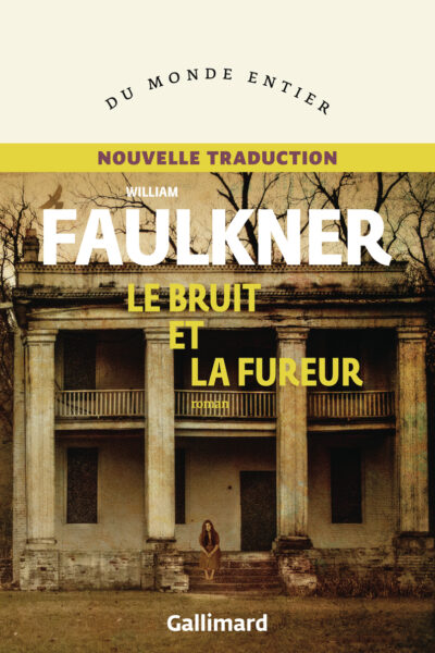 LE BRUIT ET LA FUREUR