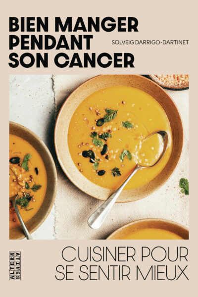 MIEUX MANGER SOUS TRAITEMENT ONCOLOGIQUE