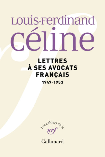 LETTRES A SES AVOCATS FRANCAIS (1947-1953)