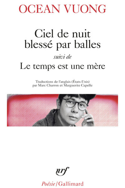 CIEL DE NUIT BLESSE PAR BALLES suivi de LE TEMPS EST UNE MERE