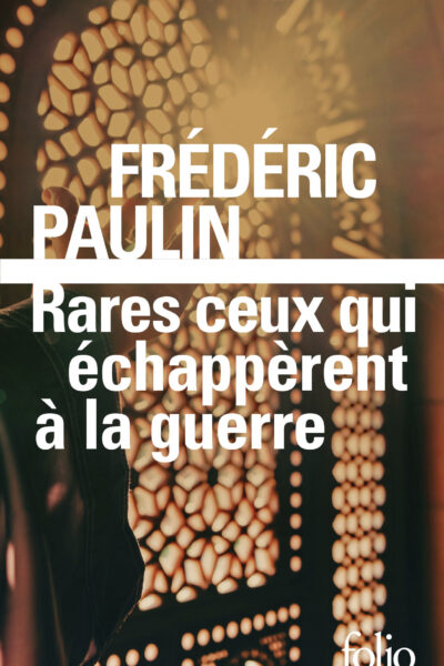 RARES SONT CEUX QUI ECHAPPENT A LA GUERRE