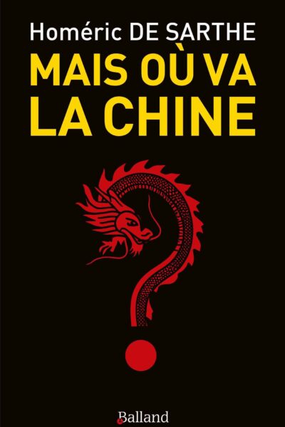 MAIS OU VA LA CHINE ?