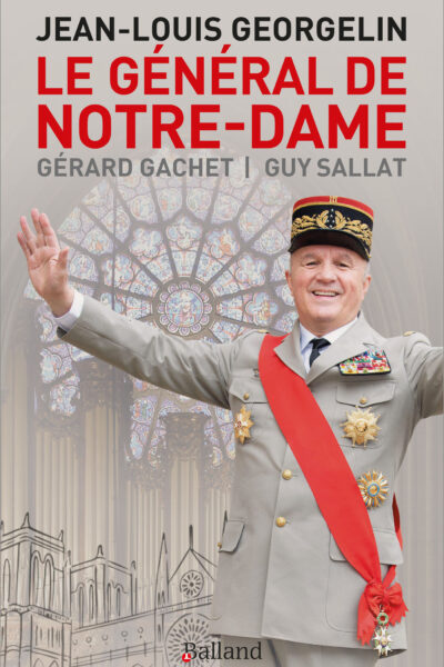 LE GENERAL DE NOTRE-DAME - JEAN-LOUIS GEORGELIN